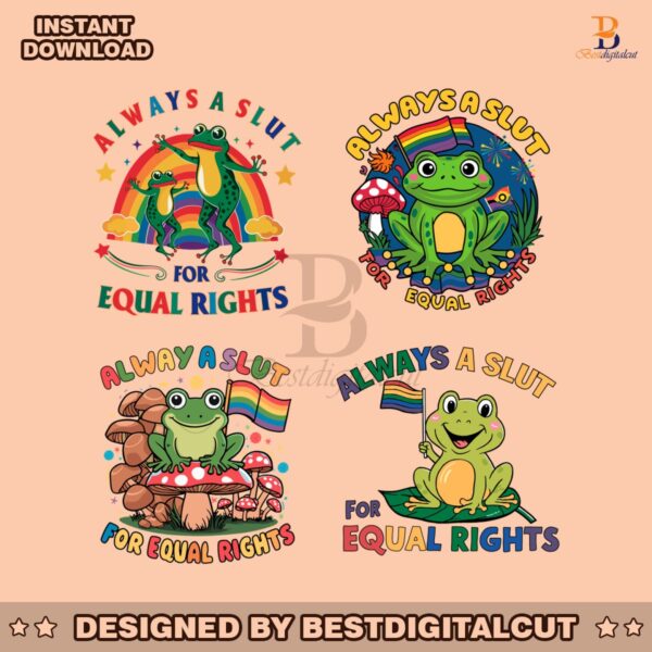 always-a-slut-for-equal-rights-lgbtq-pride-svg
