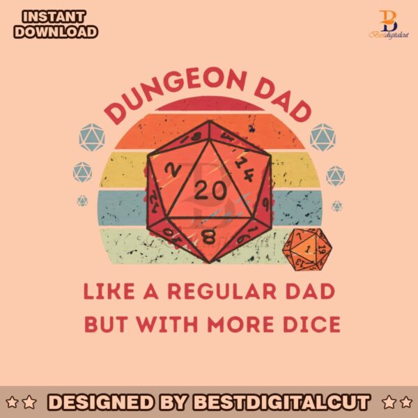 dungeon-dad-like-a-regular-dad-but-with-more-dice-png