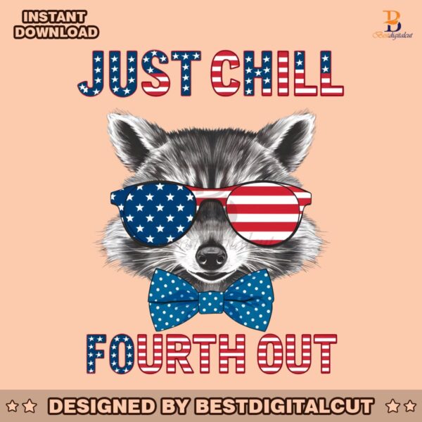 just-chill-the-fourth-out-patriotic-raccoon-png