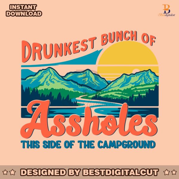 retro-camper-drunkest-bunch-of-assholes-svg