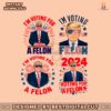 im-voting-for-a-felon-donald-trump-png-bundle