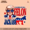 id-rather-vote-for-a-felon-than-a-jackass-trump-2024-svg