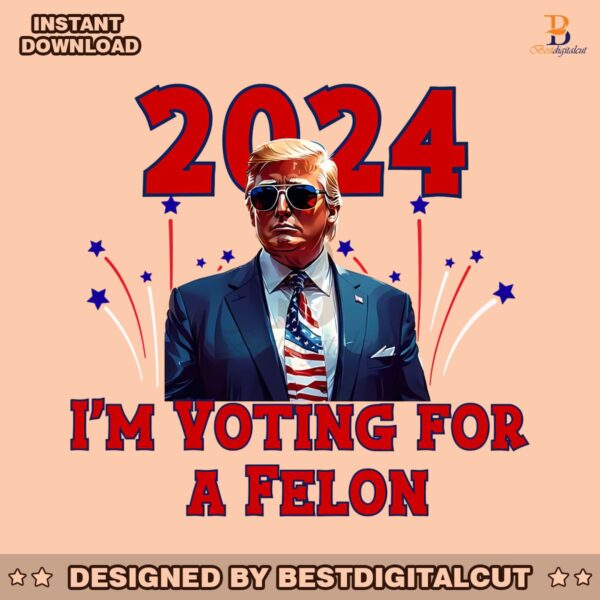 trump-2024-im-voting-for-a-felon-png