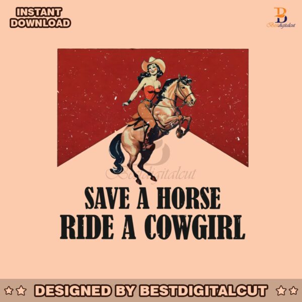 save-a-horse-ride-a-cowgirl-western-rodeo-png