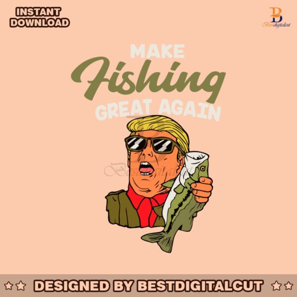 make-fishing-great-again-funny-trump-fisherman-svg