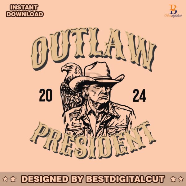 outlaw-president-2024-trump-eagle-svg