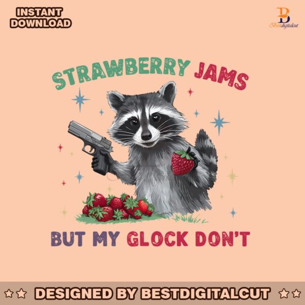 strawberry-jams-but-my-glock-dont-raccoon-gun-png