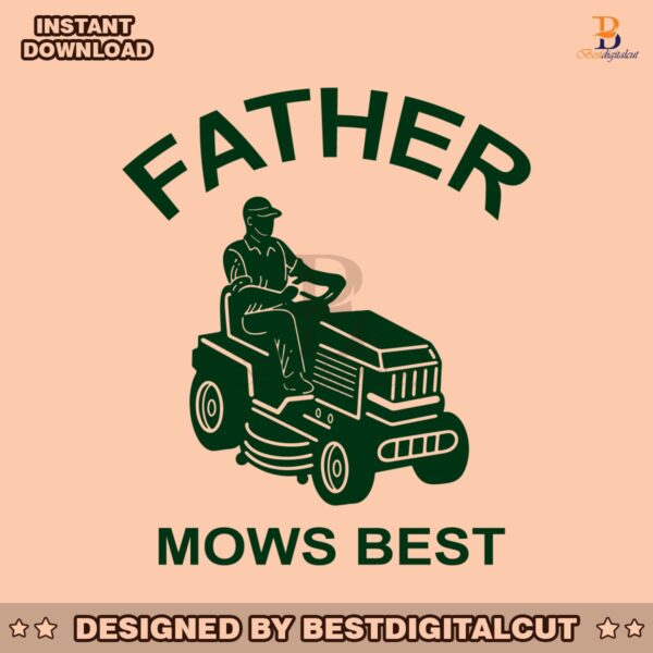 father-mows-best-funny-fathers-day-svg