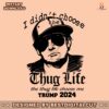 i-didnt-choose-the-thug-life-trump-2024-svg
