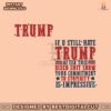 if-you-still-hate-trump-2024-president-election-svg
