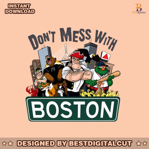 retro-dont-mess-with-boston-png