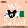 mickey-we-love-our-team-boston-celtics-svg