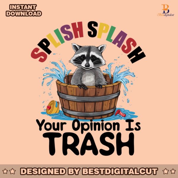 splish-splash-your-opinion-is-trash-meme-png