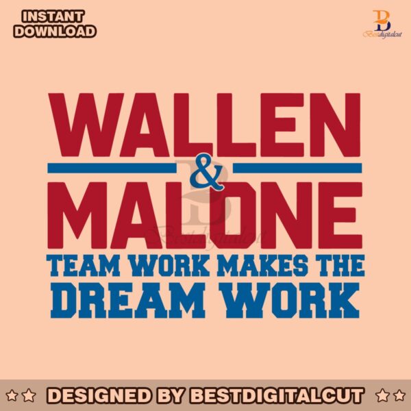 wallen-malone-teamwork-makes-the-dream-work-svg