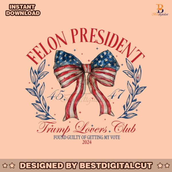 felon-president-trump-lovers-club-2024-png