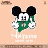 nba-boston-celtics-haters-gonna-hate-mickey-mouse-svg