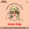 taylor-swift-shade-never-made-anybody-less-gay-svg