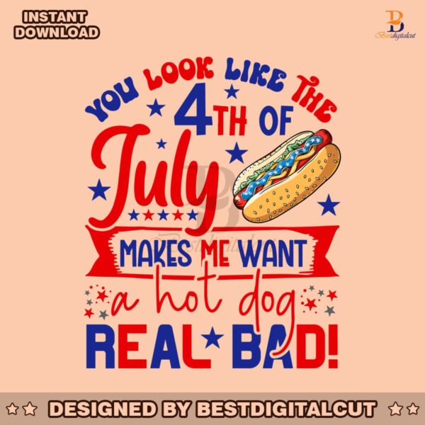 you-look-like-the-4th-of-july-hot-dog-independence-day-svg