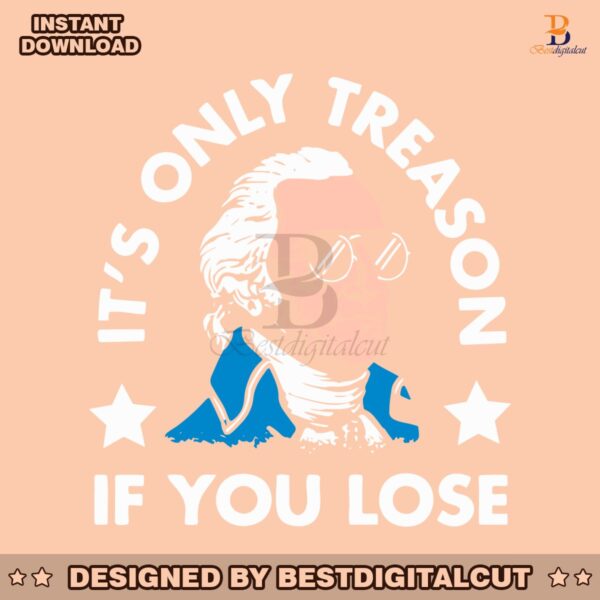 its-only-treason-if-you-lose-svg