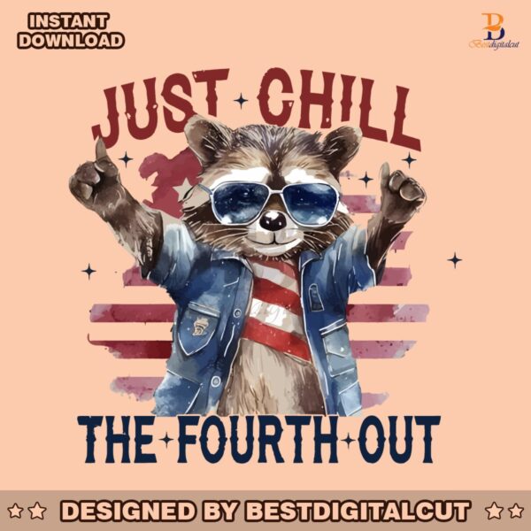 vintage-just-chill-the-fourth-out-modern-racoon-png