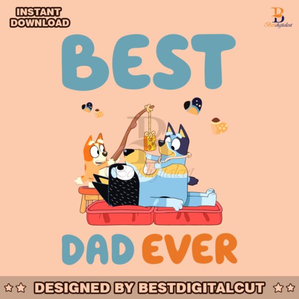 bluey-father-day-best-dad-ever-cartoon-svg