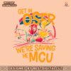 get-in-loser-we-are-saving-the-mcu-svg