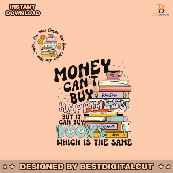 money-cant-buy-happiness-but-it-cam-buy-books-svg