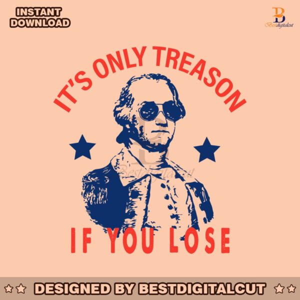 retro-its-only-treason-if-you-lose-svg