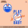 play-la-bamba-baby-edmonton-oilers-hockey-svg