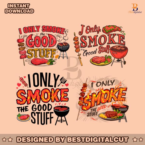 i-only-smoke-the-good-stuff-png-bundle