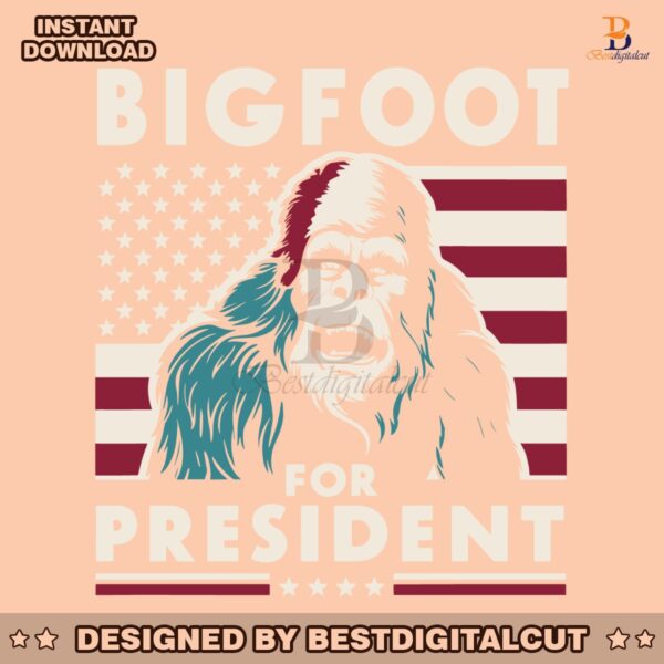 bigfoot-for-president-vote-for-bigfoot-svg