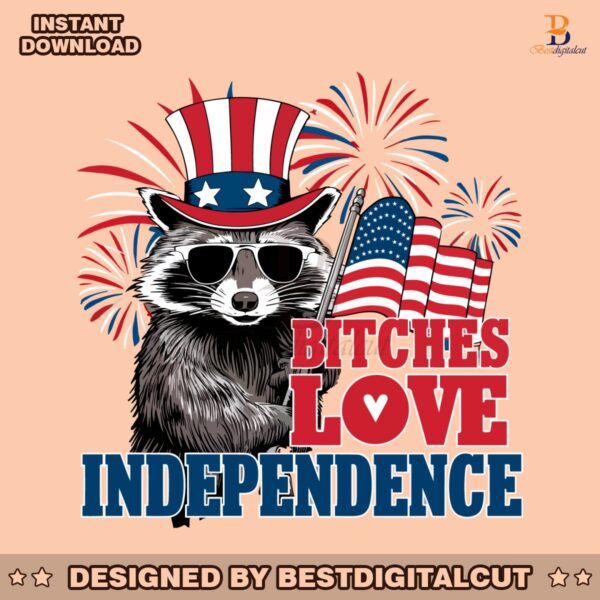 bitches-love-independence-4th-of-july-meme-png