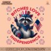 patriotic-raccoon-bitches-love-independence-png