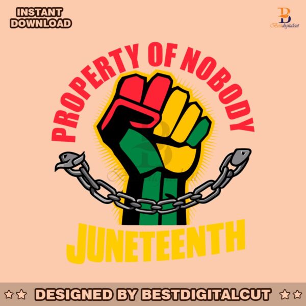 property-of-nobody-juneteenth-african-american-svg