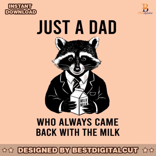 funny-raccoon-dad-always-came-back-with-the-milk-svg