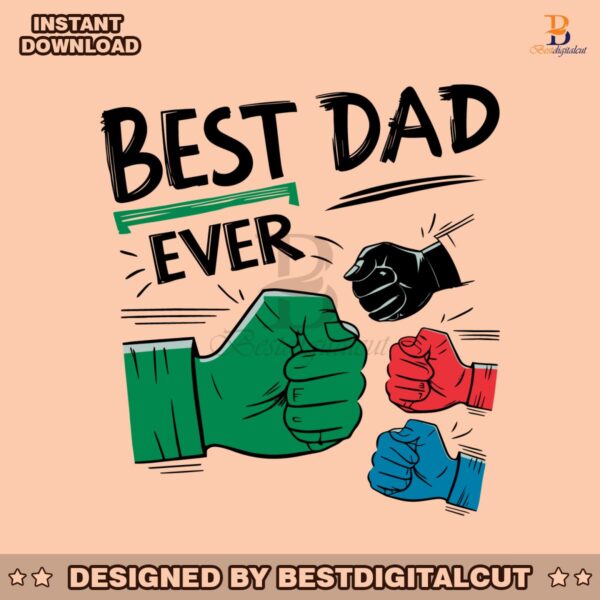 funny-best-dad-ever-fathers-fist-svg