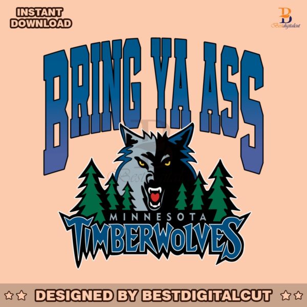 bring-ya-ass-minnesota-timberwolves-svg