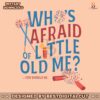 whos-afraid-of-little-old-me-taylor-swift-4th-of-july-svg