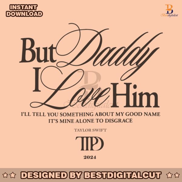 but-daddy-i-love-him-ttpd-2024-svg