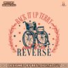 back-it-up-terry-put-it-in-reverse-freedom-day-svg