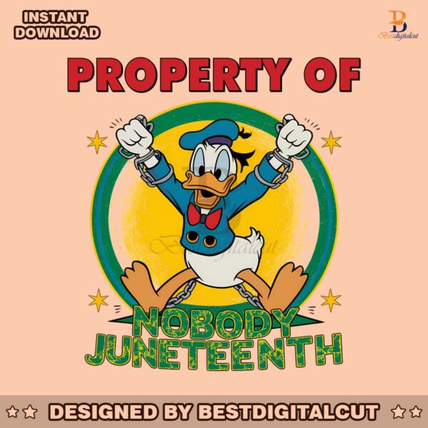 donald-duck-property-of-nobody-juneteenth-png