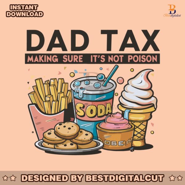 food-items-dad-tax-making-sure-its-not-poison-png