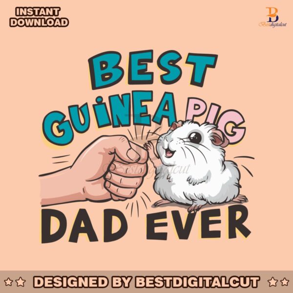 fathers-day-best-guinea-pig-dad-ever-svg