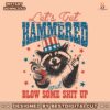 funny-raccoon-lets-get-hammered-and-blow-some-shit-up-svg