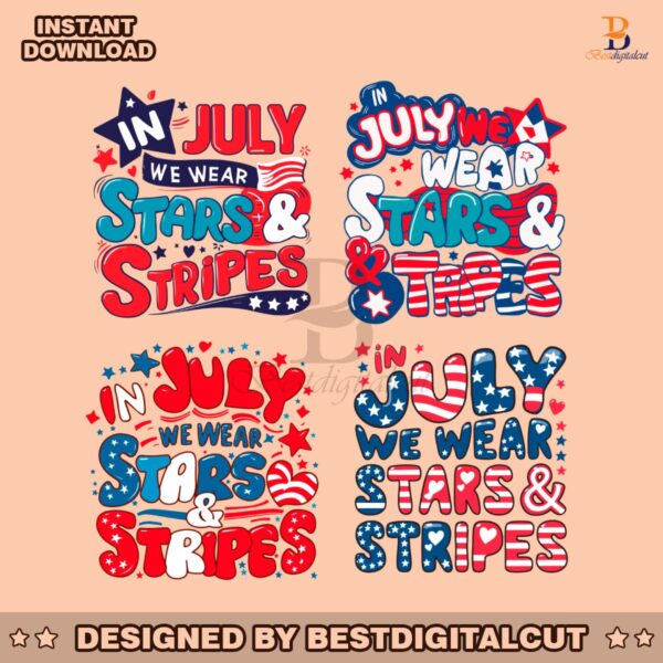 in-july-we-wear-stars-and-stripes-svg-bundle