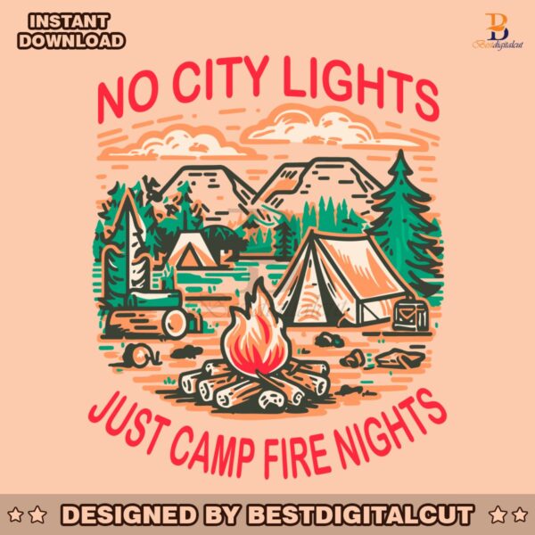 no-city-lights-just-camp-fire-nights-svg