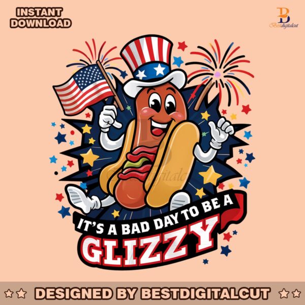 4th-of-july-its-a-bad-day-to-be-a-glizzy-svg