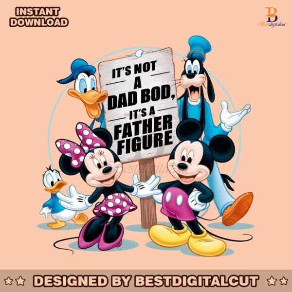 its-not-a-dad-bod-its-a-father-figure-mickey-friends-png