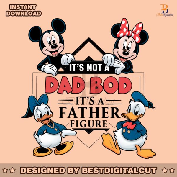 mouse-and-friends-its-not-a-dad-bod-its-a-father-figure-png