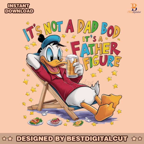 donald-duck-its-not-a-dad-bod-its-a-father-figure-png